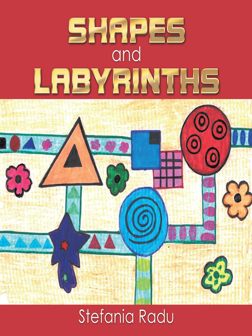 Title details for Shapes and Labyrinths by Stefania Radu - Available